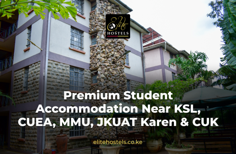 Premium Student Accommodation Near KSL, CUEA, MMU, JKUAT Karen & CUK