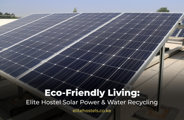 Eco-Friendly Living: Elite Hostel Solar Power & Water Recycling