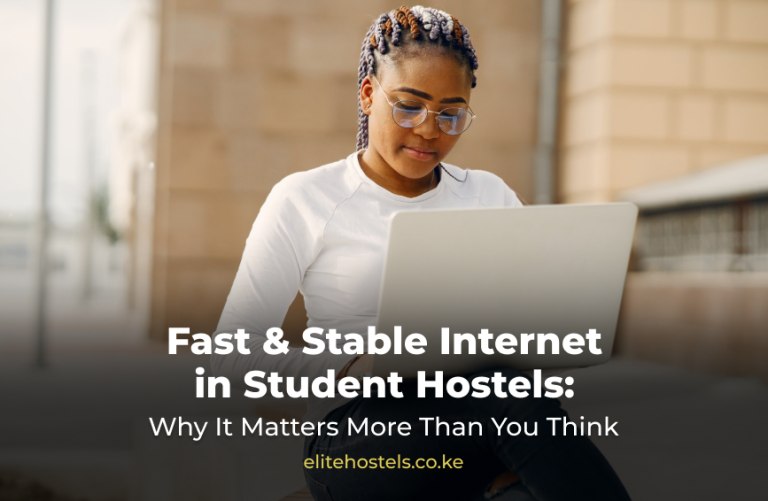 Fast & Stable Internet in Student Hostels: Why It Matters
